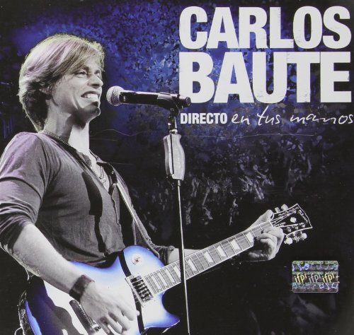 Carlos Baute/Directo En Tus Manos@Import-Arg@Incl. Dvd