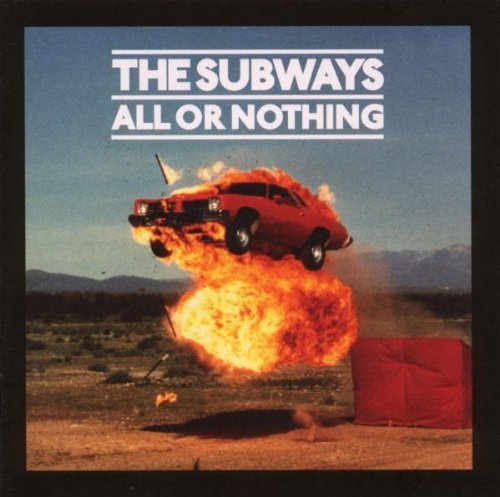 Subways/All Or Nothing