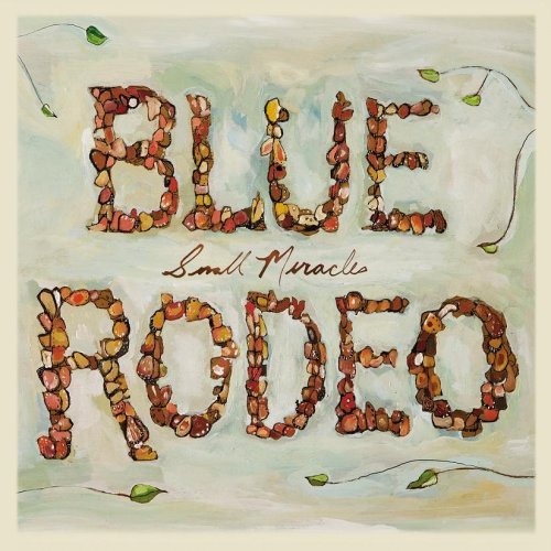 Blue Rodeo/Small Miracles@Import-Can