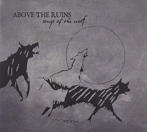 Above The Ruins (Pre-Sol Invictus)/Songs Of The Wolf@LP