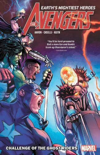 The Avengers Vol.5: Challenge of the Ghost Riders/Jason Aaron, Stefano Caselli, and Jason Keith