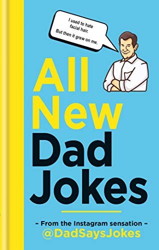 @dadsaysjokes/All New Dad Jokes@ From the Instagram Sensation @Dadsaysjokes