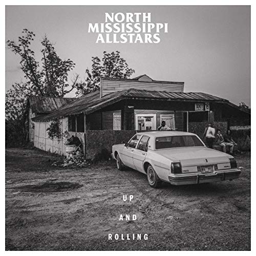 North Mississippi Allstars/Up & Rolling
