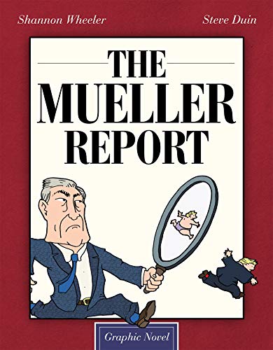 Shannon Wheeler/The Mueller Report@ Graphic Novel