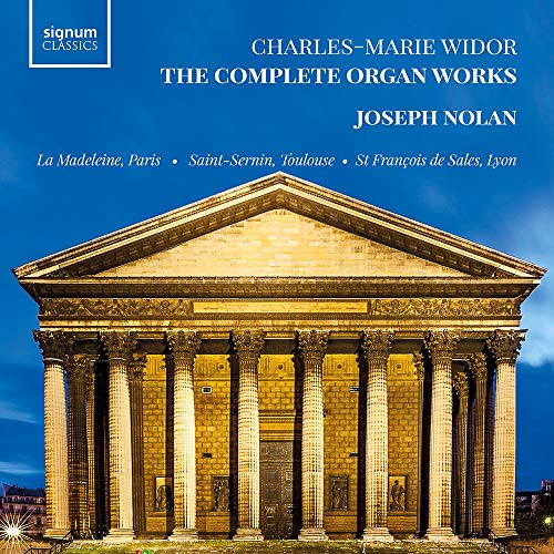 Widor / Nolan / Dupre/Complete Organ Works
