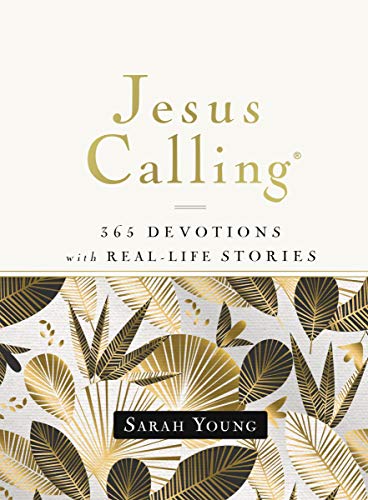 Sarah Young/Jesus Calling, 365 Devotions with Real-Life Storie