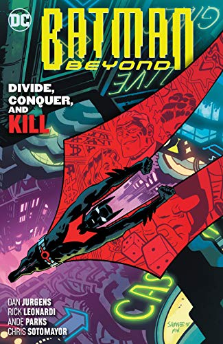 Dan Jurgens Batman Beyond Vol. 6 Divide Conquer And Kill 