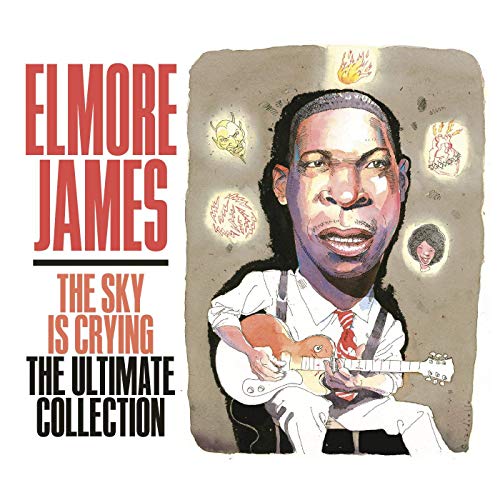 Elmore James/The Sky Is Crying The Ultimate Collection@3CD