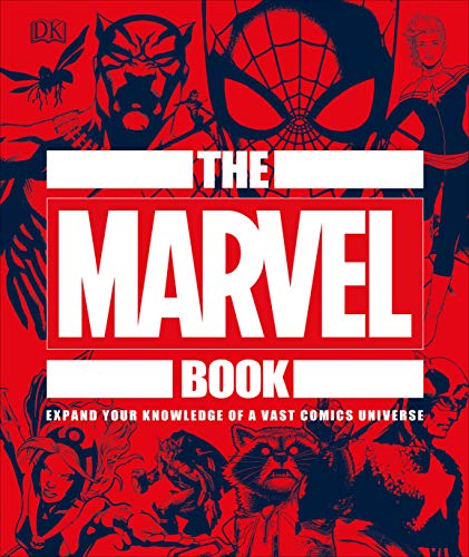 DK/The Marvel Book@Expand Your Knowledge of a Vast Comics Universe
