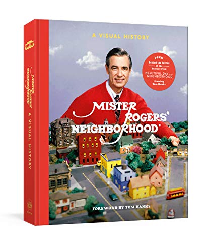 Fred Rogers Productions/Mister Rogers' Neighborhood: A Visual History@Foreword by Tom Hanks