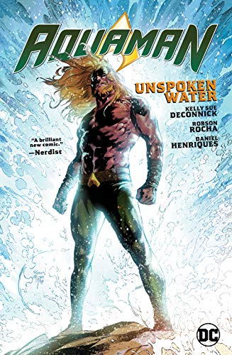 Kelly Sue Deconnick/Aquaman Vol. 1@ Unspoken Water