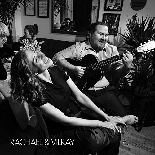 Rachael & Vilray/Rachael & Vilray