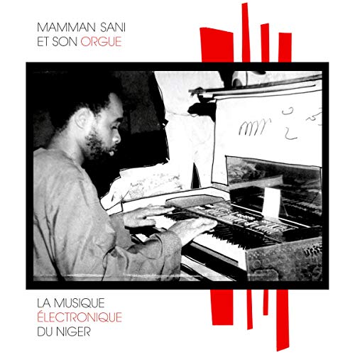 Mamman Sani/La Musique Électronique Du Niger