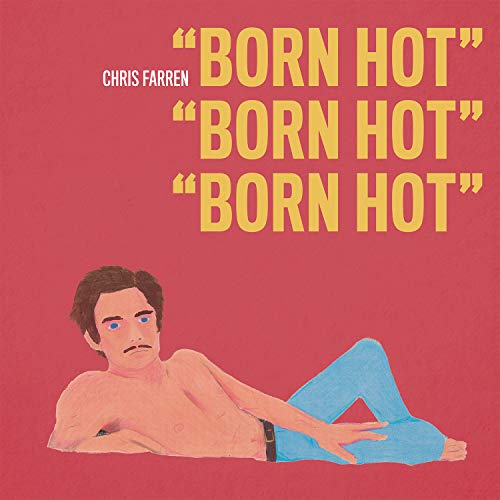Chris Farren/Born Hot@180-Gram Colored Vinyl w/ download card