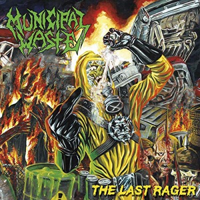 Municipal Waste/The Last Rager