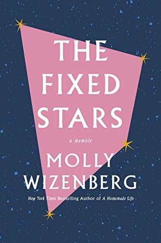 Molly Wizenberg/The Fixed Stars