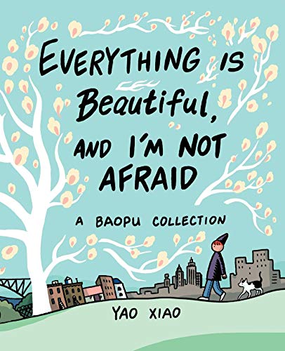 Yao Xiao/Everything Is Beautiful, and I'm Not Afraid@ A Baopu Collection