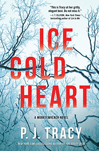 P. J. Tracy/Ice Cold Heart@ A Monkeewrench Novel