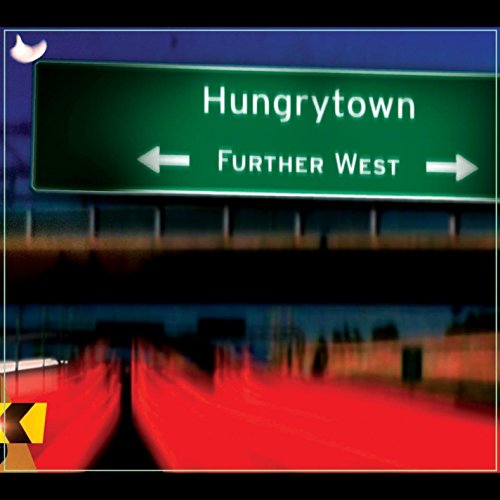 Hungrytown/Further West