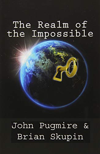 Pugmire Skupin/The Realm of the Impossible