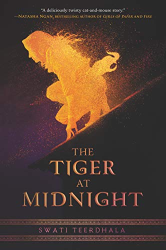 Swati Teerdhala/The Tiger at Midnight