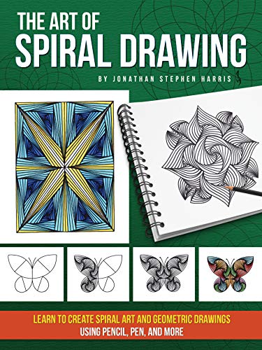 Jonathan Stephen Harris/The Art of Spiral Drawing@ Learn to Create Spiral Art and Geometric Drawings