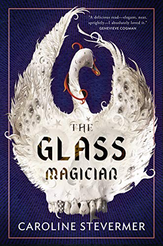 Caroline Stevermer/The Glass Magician