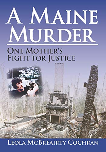 Leola McBreairty Cochran/A Maine Murder@ One Mother's Fight for Justice