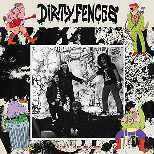 Dirty Fences/Hand-Pickled Melodies