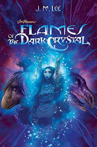 J. M. Lee/Flames of the Dark Crystal #4
