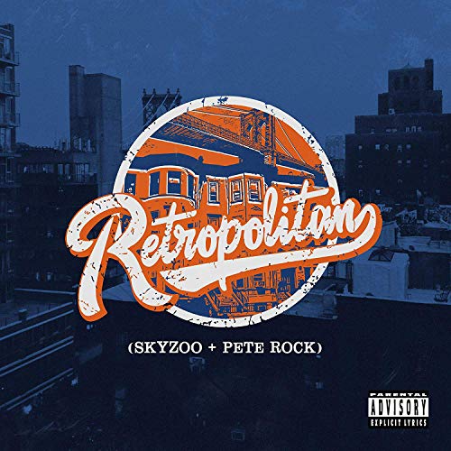 Skyzoo & Pete Rock/Retropolitan