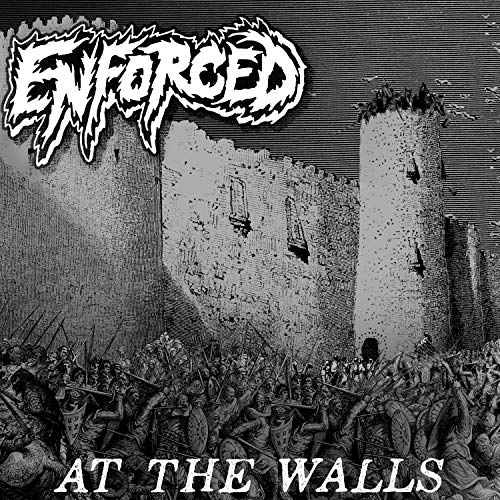 Enforced/At The Walls