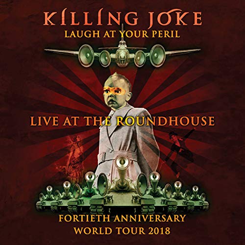 Killing Joke/Laugh At Your Peril: Live At The Roundhouse