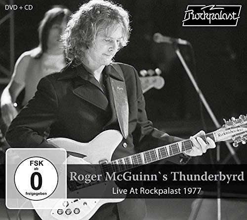 Roger Mcguinn's Thunderbyrd Live At Rockpalast 1977 