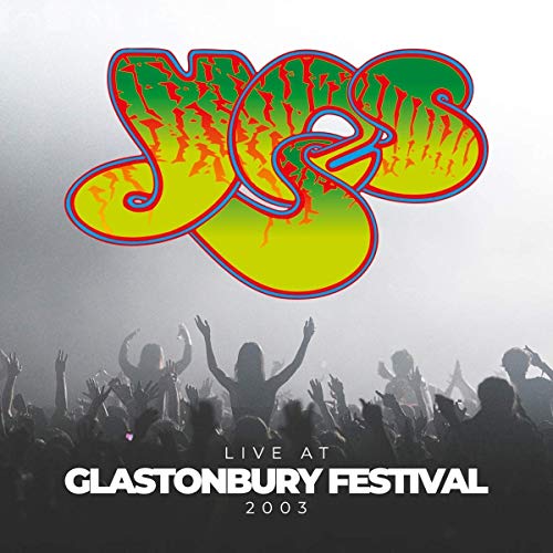 Yes Live At Glastonbury Festival 2003 