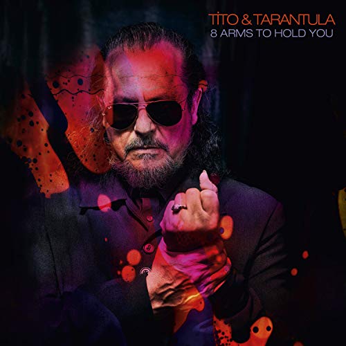Tito & Tarantula/8 Arms To Hold You