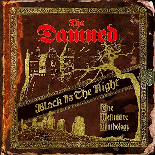 The Damned/Black Is the Night: The Definitive Anthology