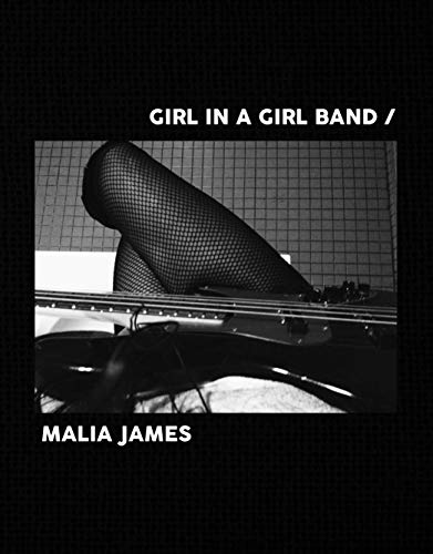 Malia James/Girl in a Girl Band