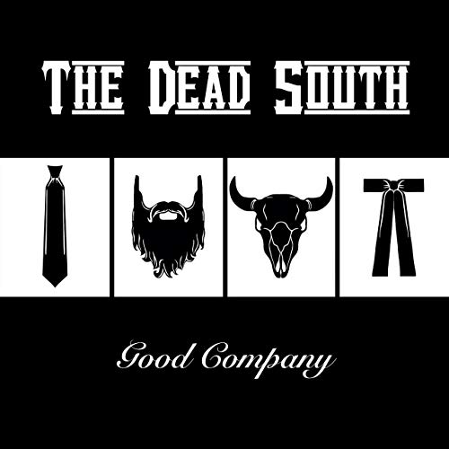 The Dead South Good Company 