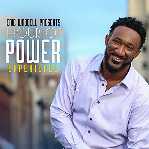 Eric Waddell/Eric Waddell Presents Hour Of Power Experience