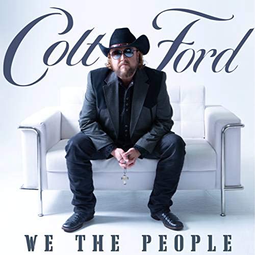 Colt Ford/We The People