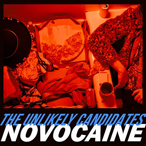 The Unlikely Candidates/Novocaine