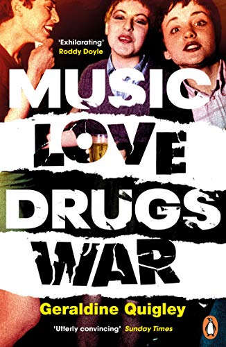 Geraldine Quigley Music Love Drugs War 