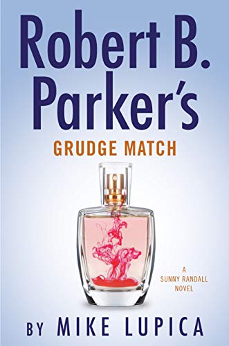 Mike Lupica/Robert B. Parker's Grudge Match