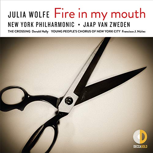 Jaap van Zweden/New York Philharmonic/Wolfe: Fire in my mouth