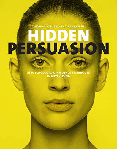 Marc Andrews Hidden Persuasion 33 Psychological Influences Techniques In Adverti 