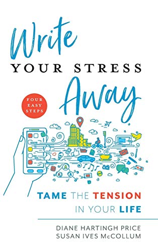 Diane Hartingh Price Write Your Stress Away Tame The Tension In Your Life 