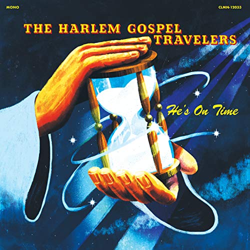 The Harlem Gospel Travelers/He's On Time (Clear Vinyl)@Clear Vinyl