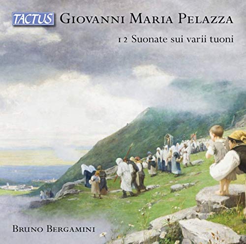 Pelazza / Bergamini/12 Suonate Sui Varii Tuoni