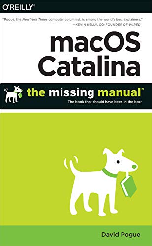 David Pogue/Macos Catalina@ The Missing Manual: The Book That Should Have Bee